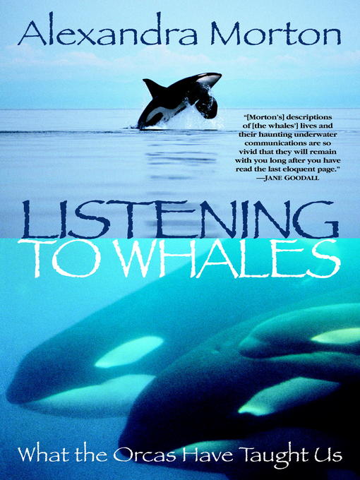 Title details for Listening to Whales by Alexandra Morton - Wait list